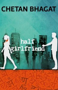 Free Download Half Girlfriend Hindi and English Novel Pdf