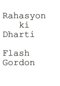 Free Download Rahasyon ki Dharti Flash Gordon Hindi Comics Pdf